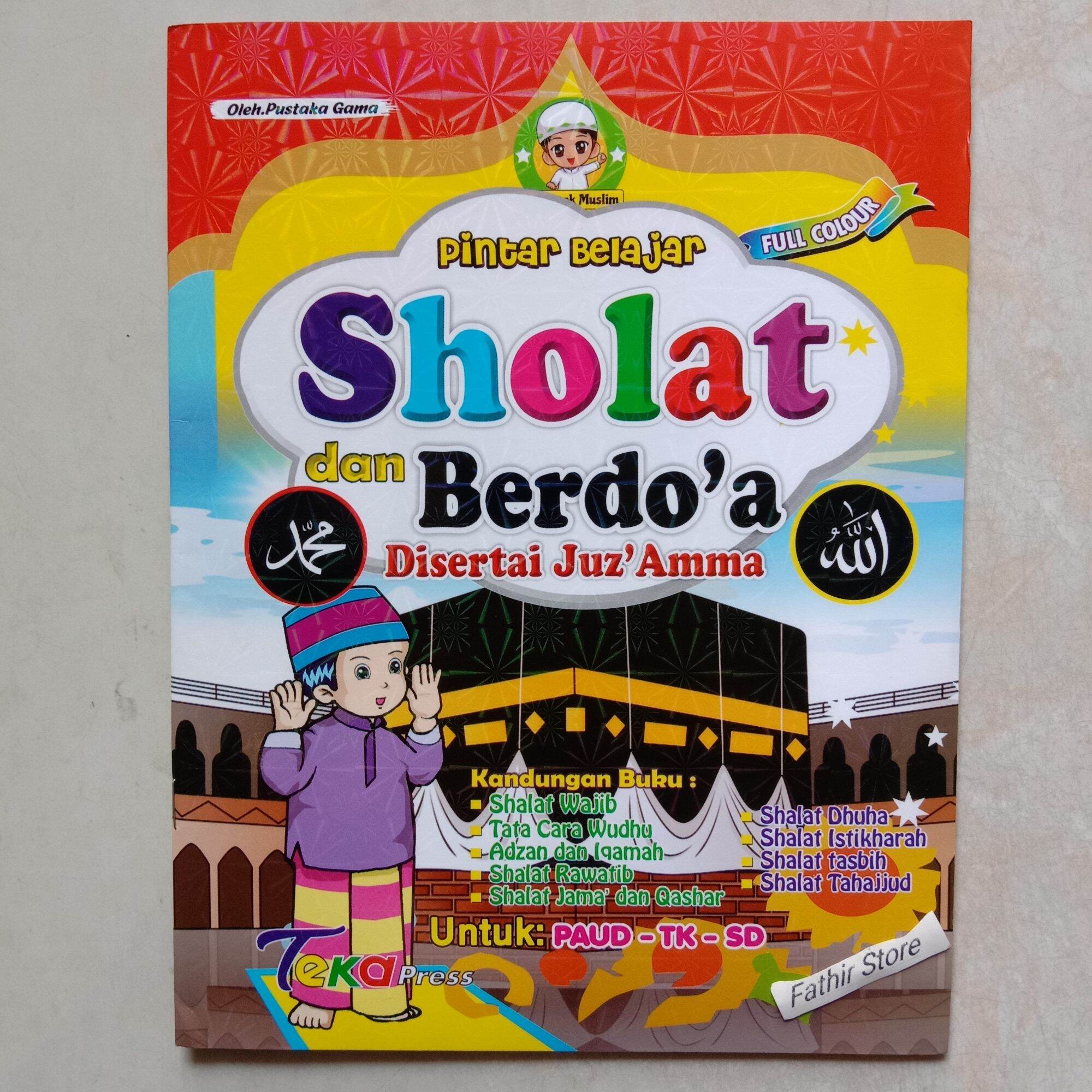 Buku Pintar Belajar Shalat Dan Berdo A Disertai Juz Amma Lazada Indonesia