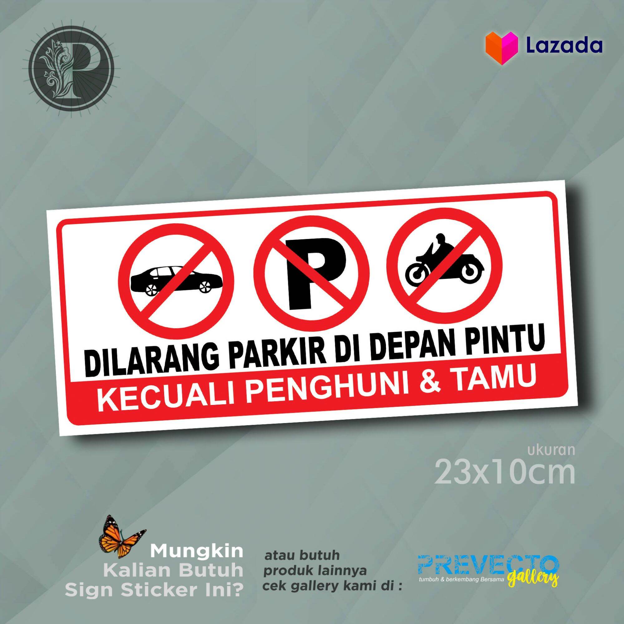 Sticker Sign Dilarang Parkir Di Depan Pintu Kecuali Penghuni Dan Tamu