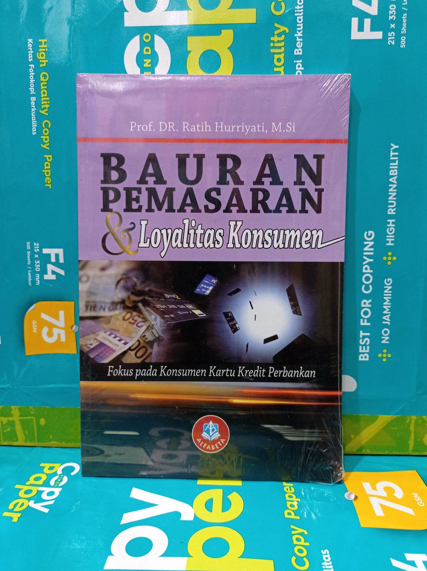 Buku BAURAN PEMASARAN LOYALITAS KONSUMEN By Prof Dr Ratih