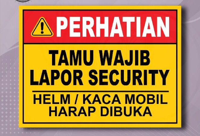 Sticker Safety Sign K Rambu Tamu Wajib Lapor Security Helm Atau Kaca