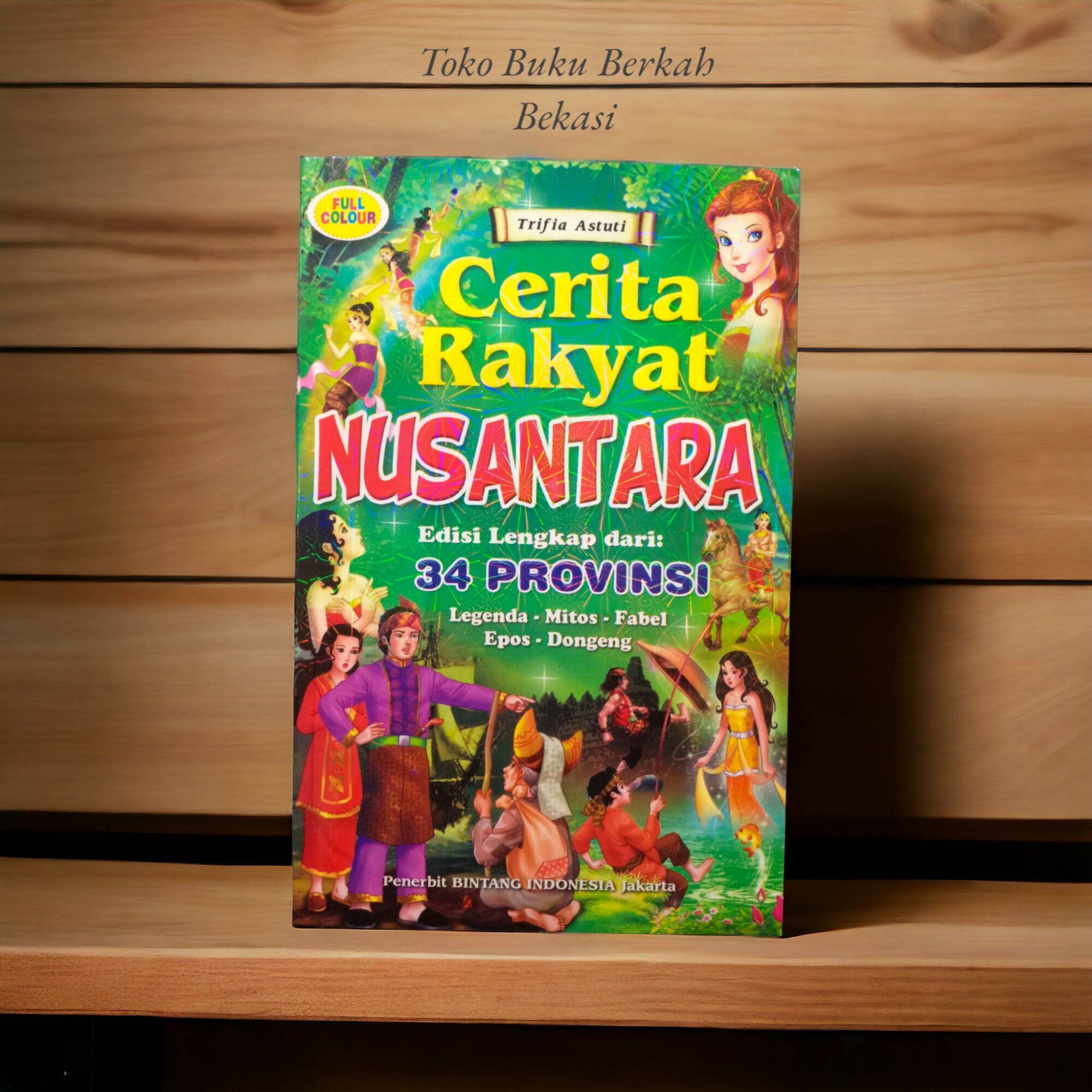 Buku Cerita Rakyat Nusantara Edisi 34 Provinsi 1525 Cm Lazada