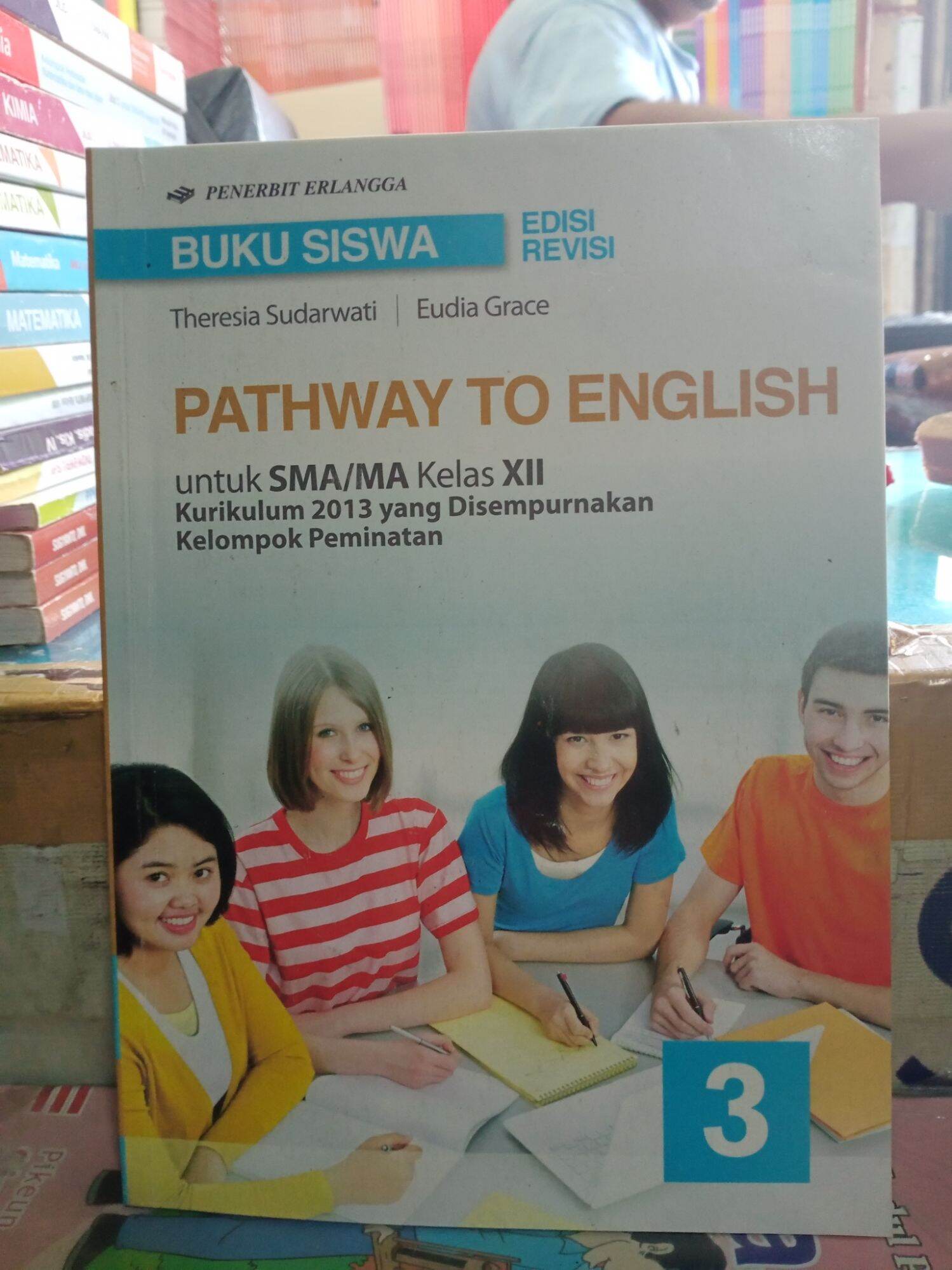 BUKU SISWA PATHWAY TO ENGLISH KELAS XII PEMINATAN BEKAS Lazada Indonesia