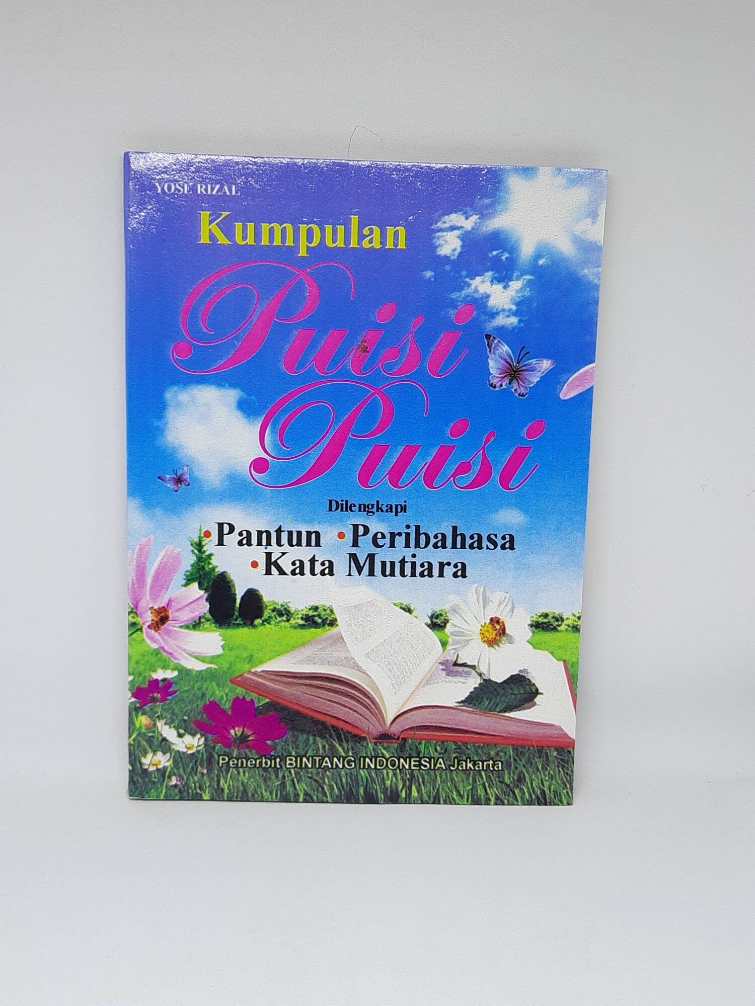 Buku Kumpulan Puisi Dilengkapi Pantun Peribahasa Kata Mutiara BI