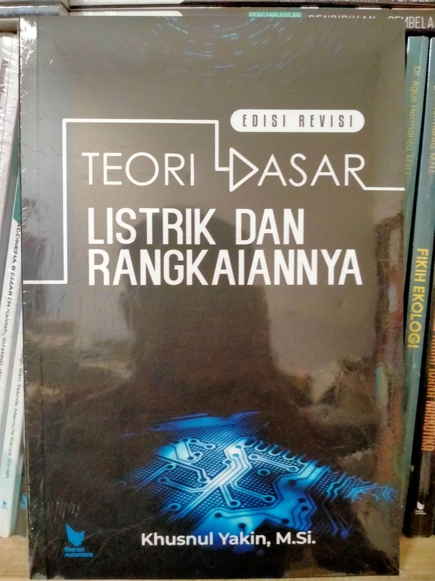 Teori Dasar Listrik Dan Rangkaiannya Khusnul Yakin Lazada Indonesia