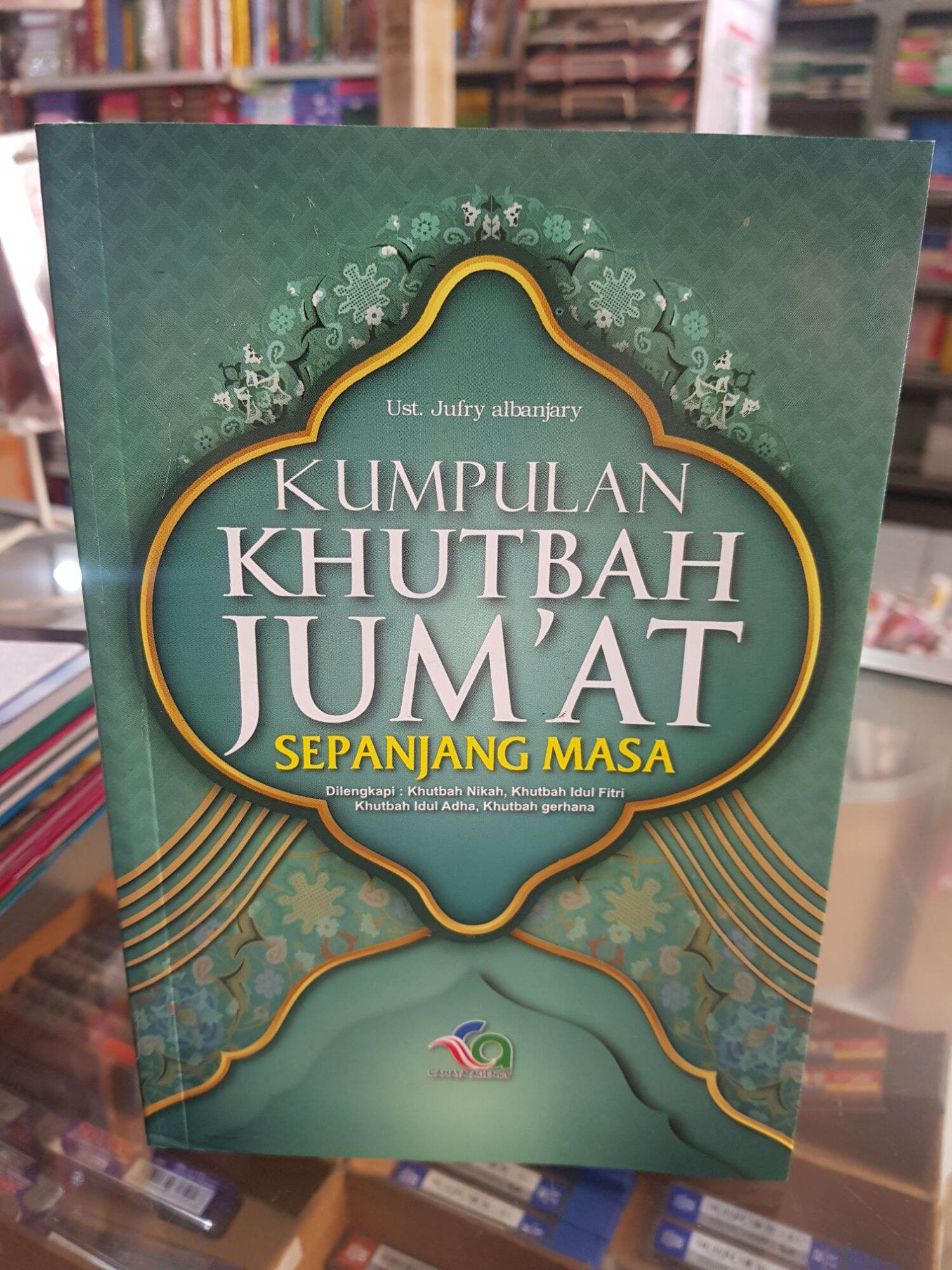 Kumpulan Khutbah Jum At Sepanjang Masa Dilegkapi Khutbah Idul Fitri