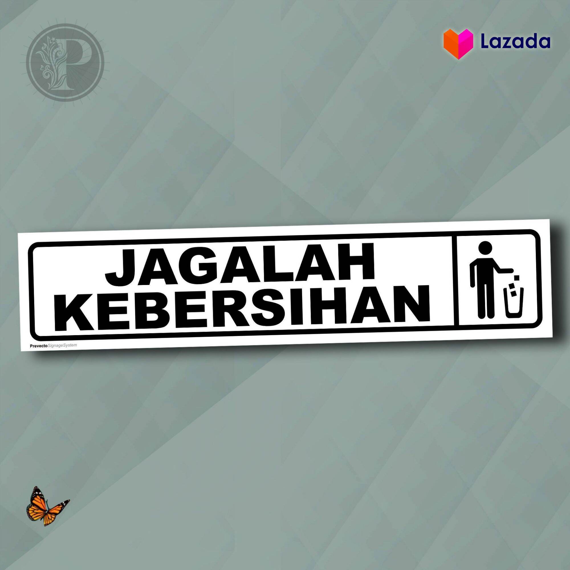 Sign Sticker K Rambu Safety Jagalah Kebersihan Uk X Cm Marine The