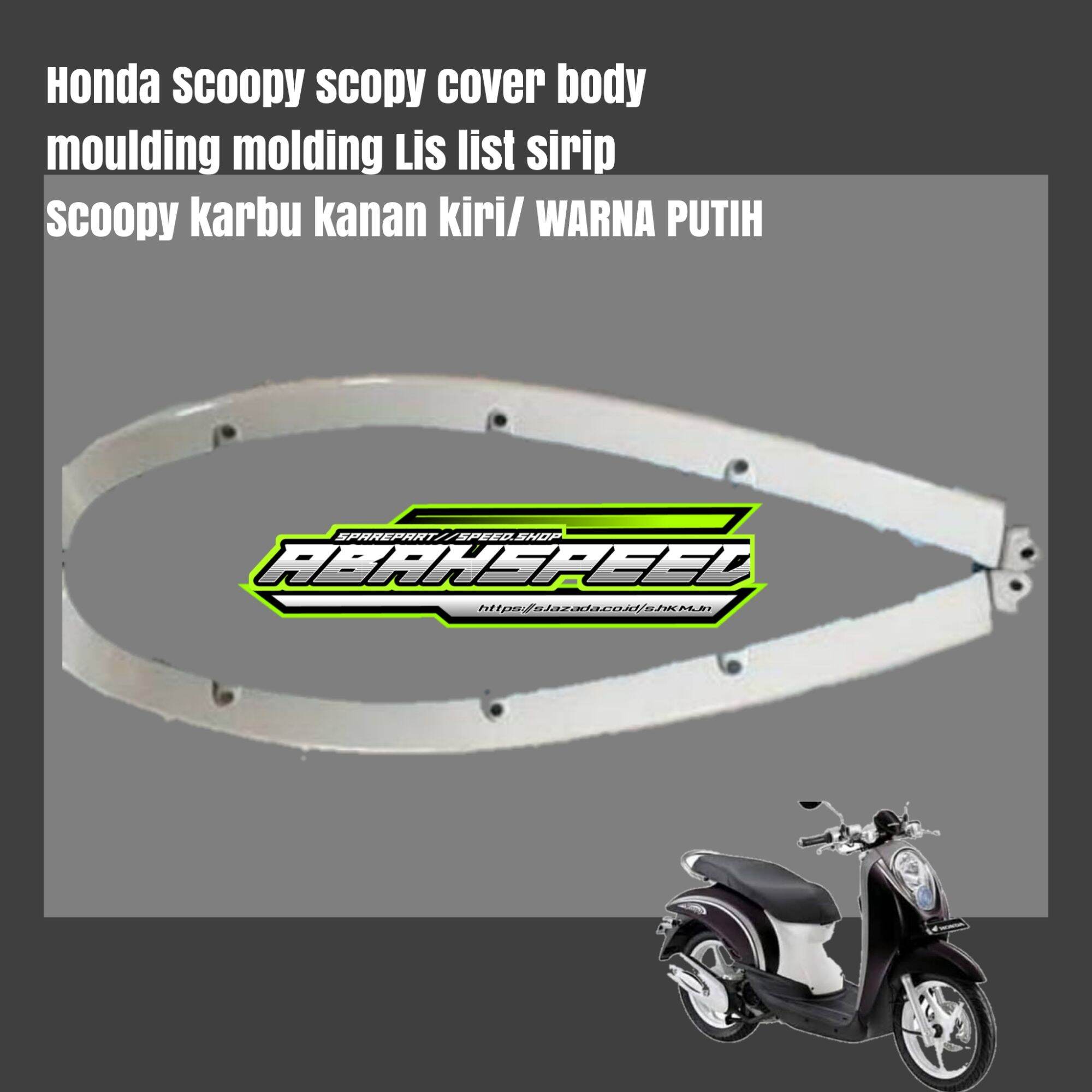 Honda Scoopy Scopy Cover Body Moulding Molding Lis List Sirip Scoopy