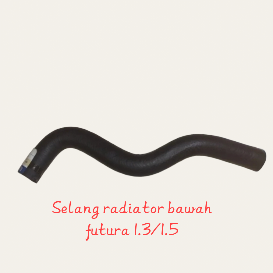 Selang Radiator Bawah Futura Lazada Indonesia