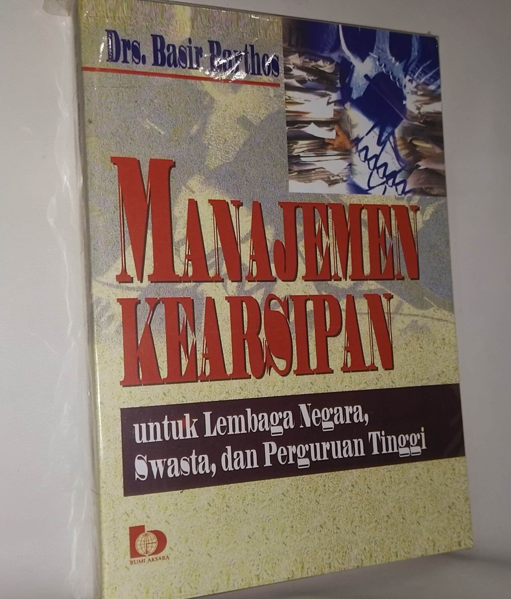 MANAJEMEN KEARSIPAN UNTUK LEMBAGA NEGARA SWASTA DAN PERGURUAN TINGGI ...