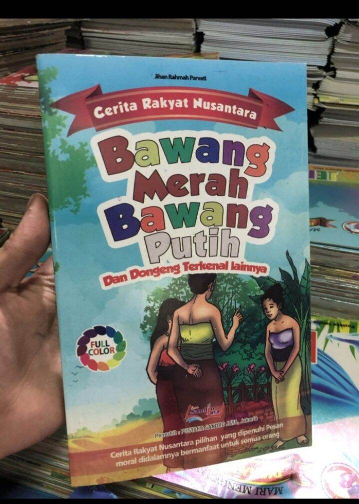 Cerita Rakyat Nusantara Bawang Merah Bawang Putih Lazada Indonesia Cerita Rakyat Nusantara Bawang Merah Bawang Putih Lazada Indonesia
