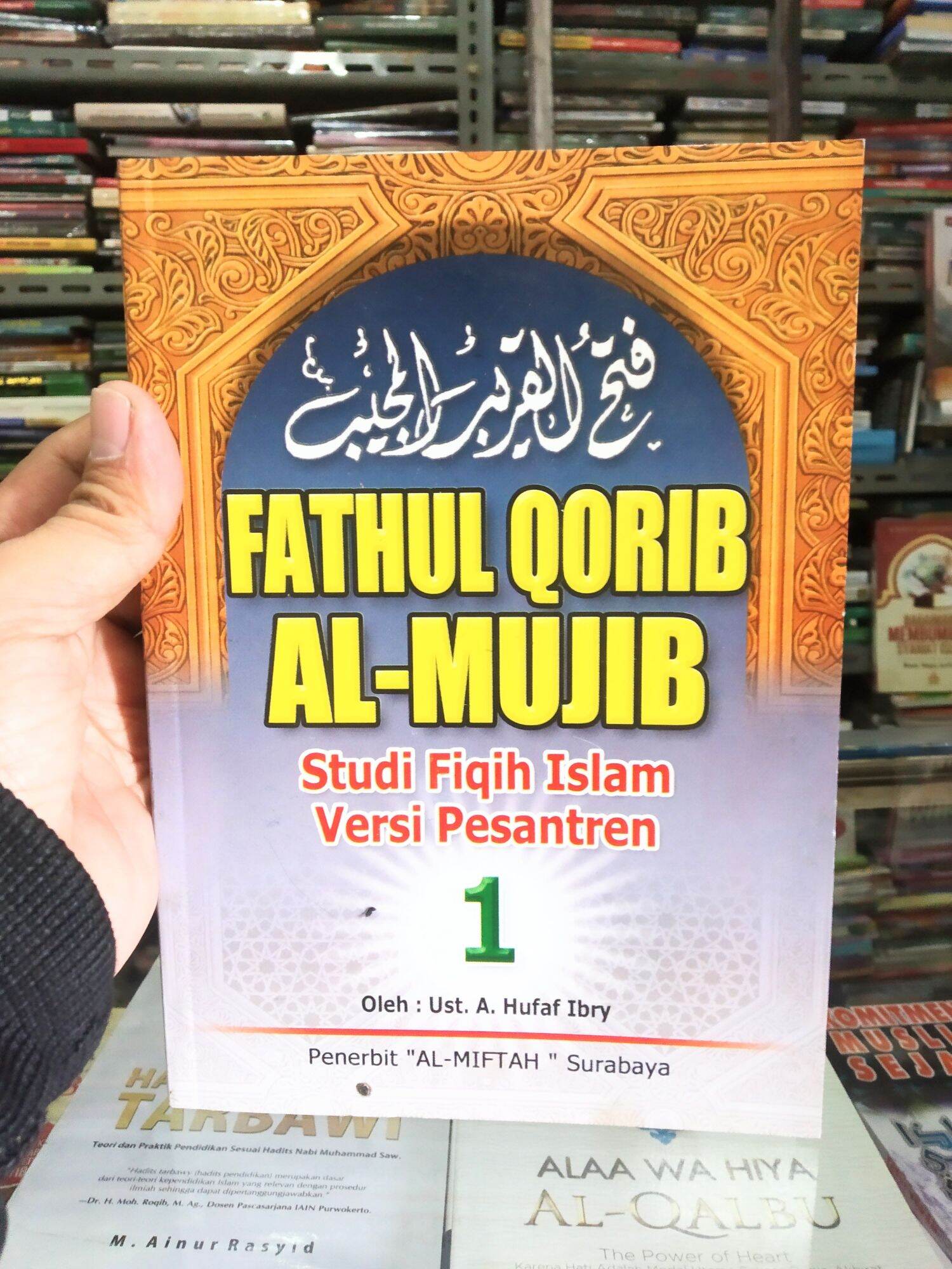 Terjemah Fathul Qorib Al Mujib Jilid 1 - Fathul Qarib Al-Mujib | Lazada ...