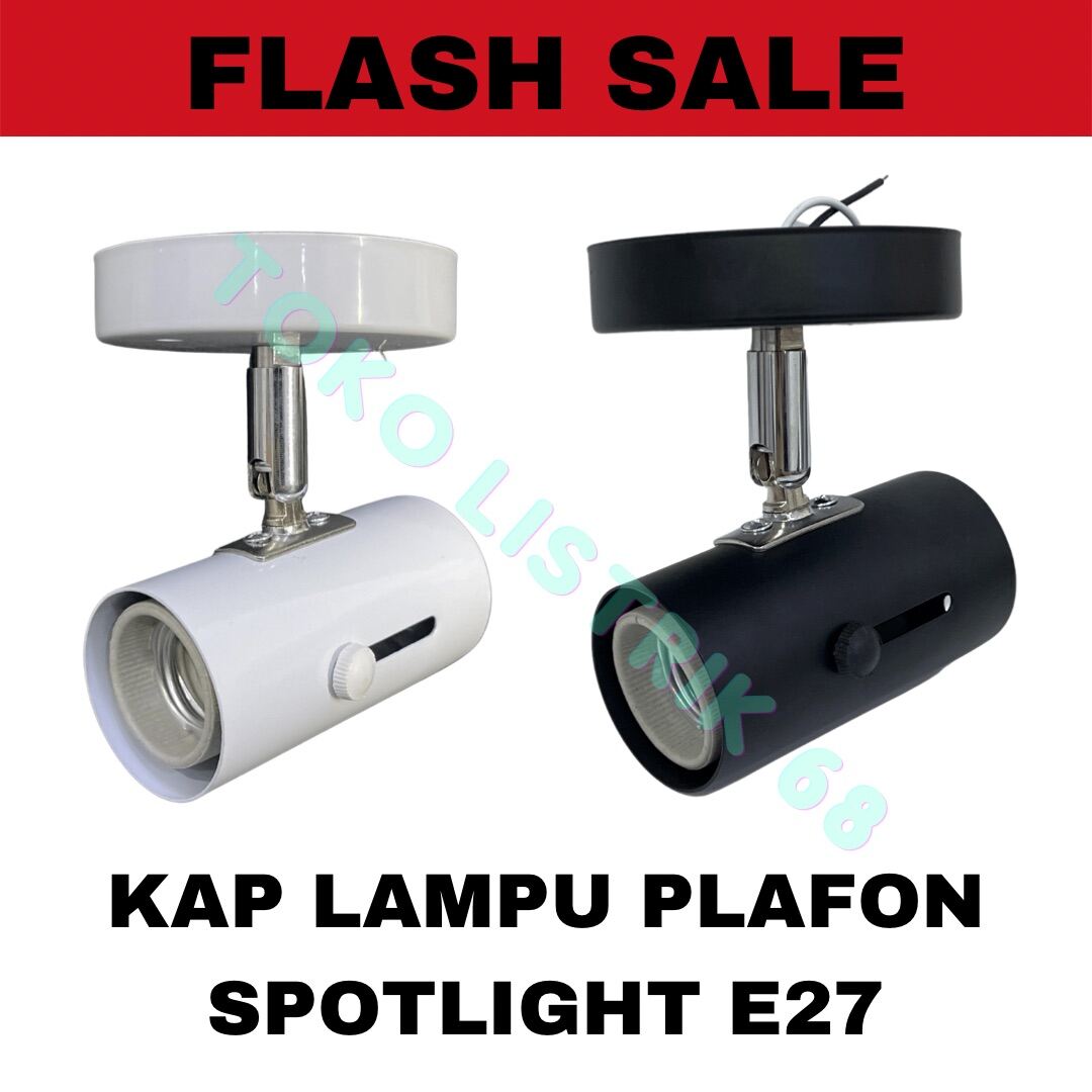 Kap Lampu Plafon Fitting E Spot Light Led Sorot Spotlight Cm