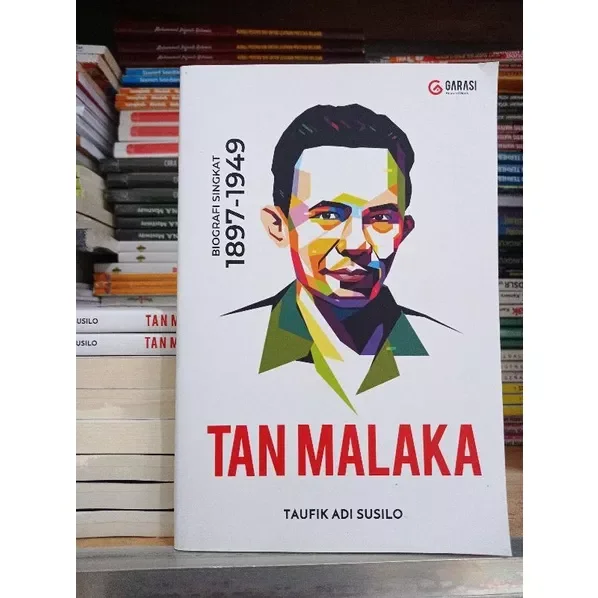 Buku Biografi Original - TAN MALAKA : Biografi Singkat 1897-1949 ...