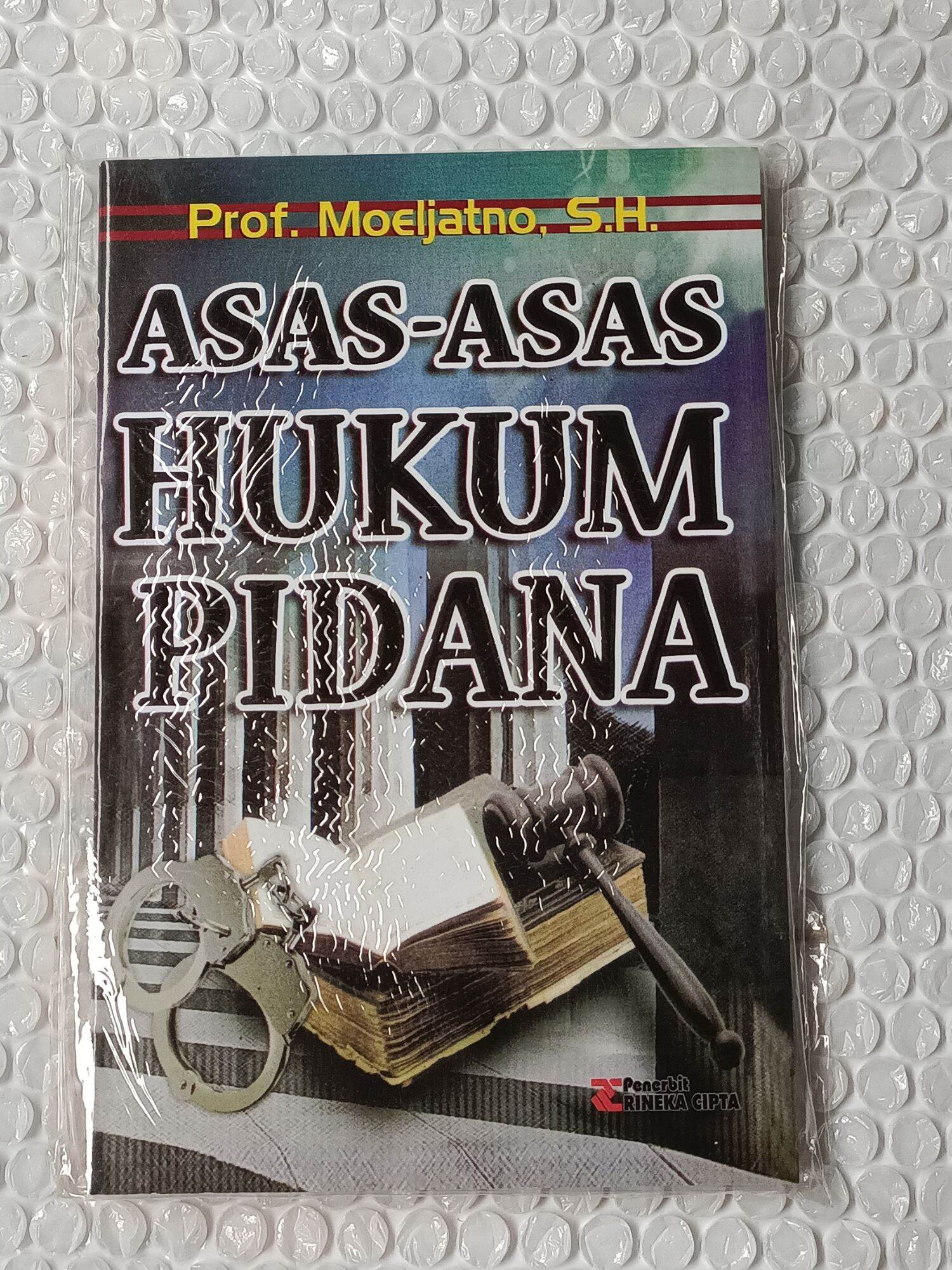 ASAS ASAS HUKUM PIDANA : PROF MOELJATNO SH | Lazada Indonesia