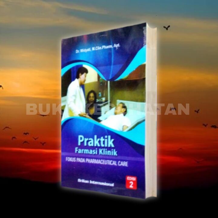 Buku PRAKTEK FARMASI KLINIK, EDISI 2 | Lazada Indonesia