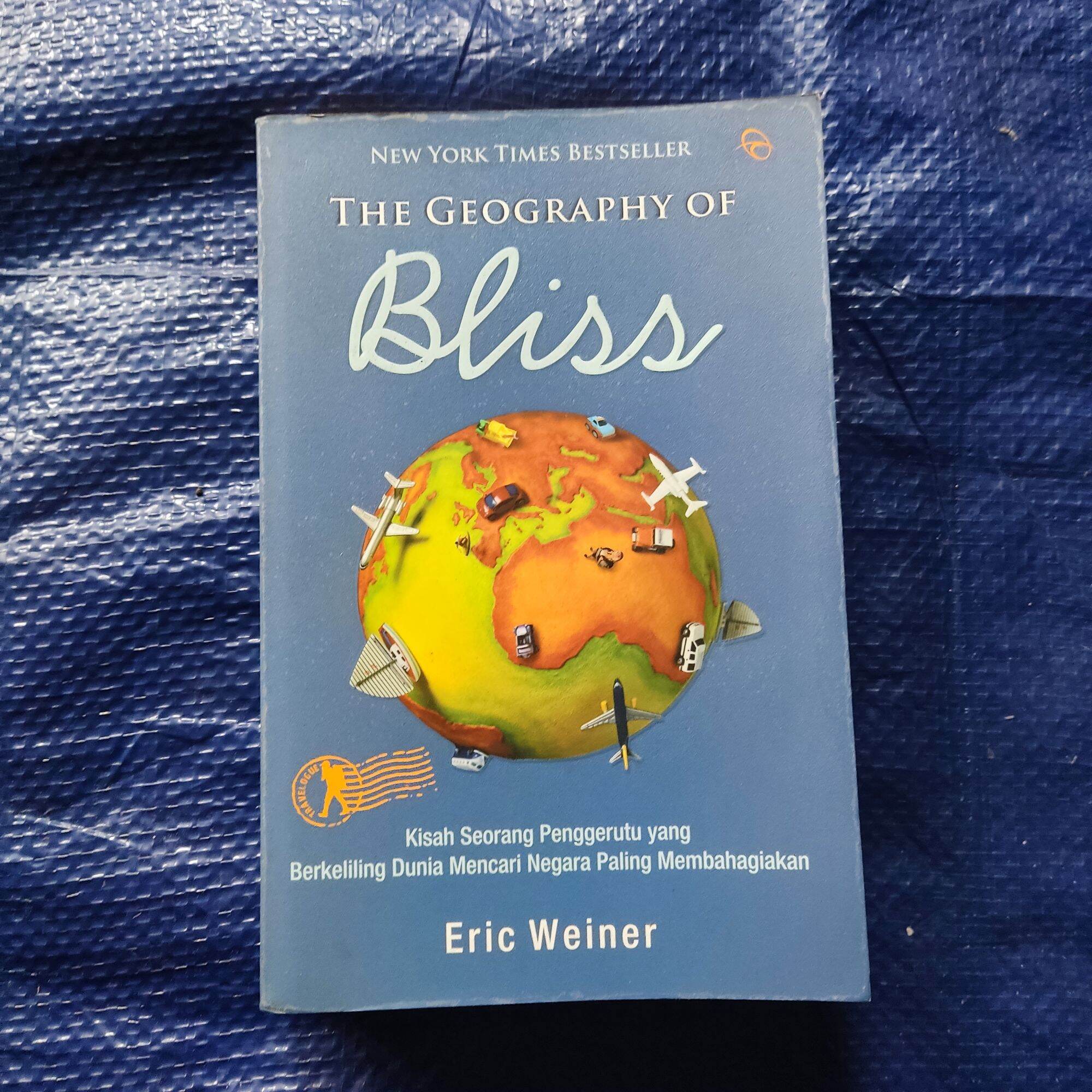 Book Review The Geography of Bliss by Eric Weiner Eustea Reads