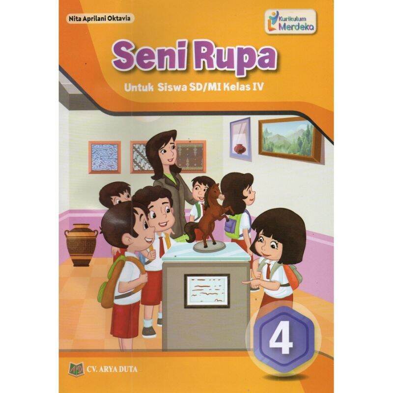 Buku Siswa Seni Rupa Kelas 1 2 3 4 5 6 SD MI Kurikulum Merdeka Penerbit ...