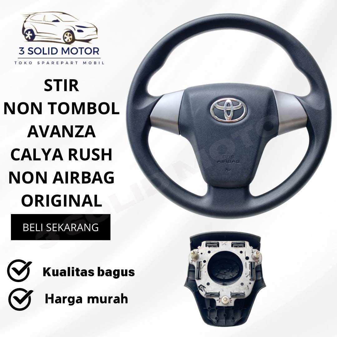 STIR AVANZA CALYA RUSH NON AIRBAG ORIGINAL Harga 1,050,000 rupiah*Gratis Ongkir