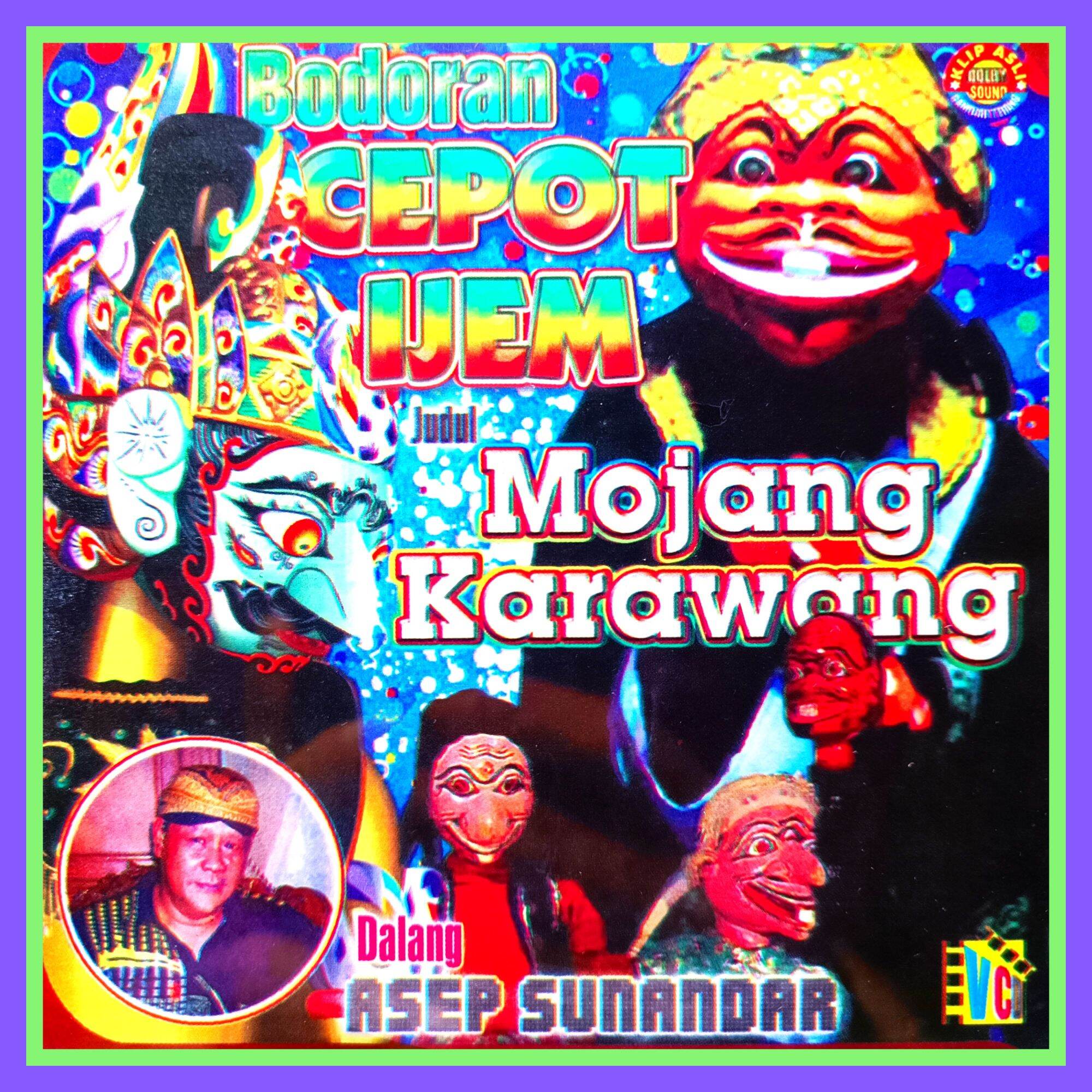 Kaset VCD VIDEO WAYANG GOLEK BODORAN CEPOT DAN IJEM LAKON MOJANG KARAWANG  DALANG ASEP S. - Lazada | Lazada Indonesia