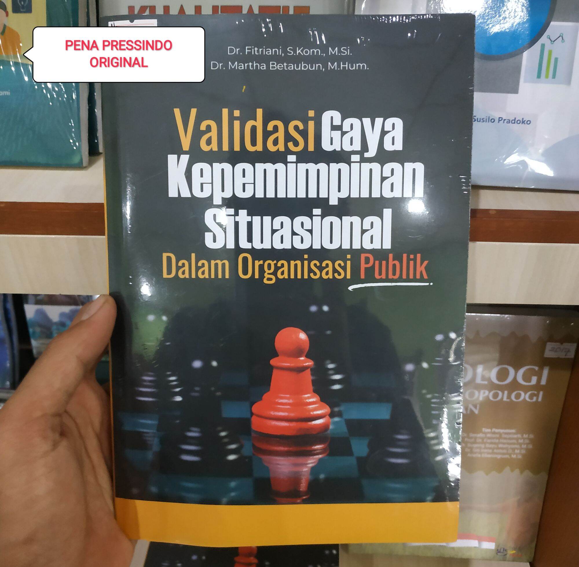 BUKU VALIDASI GAYA KEPEMIMPINAN SITUASIONAL DALAM ORGANISASI PUBLIK ...