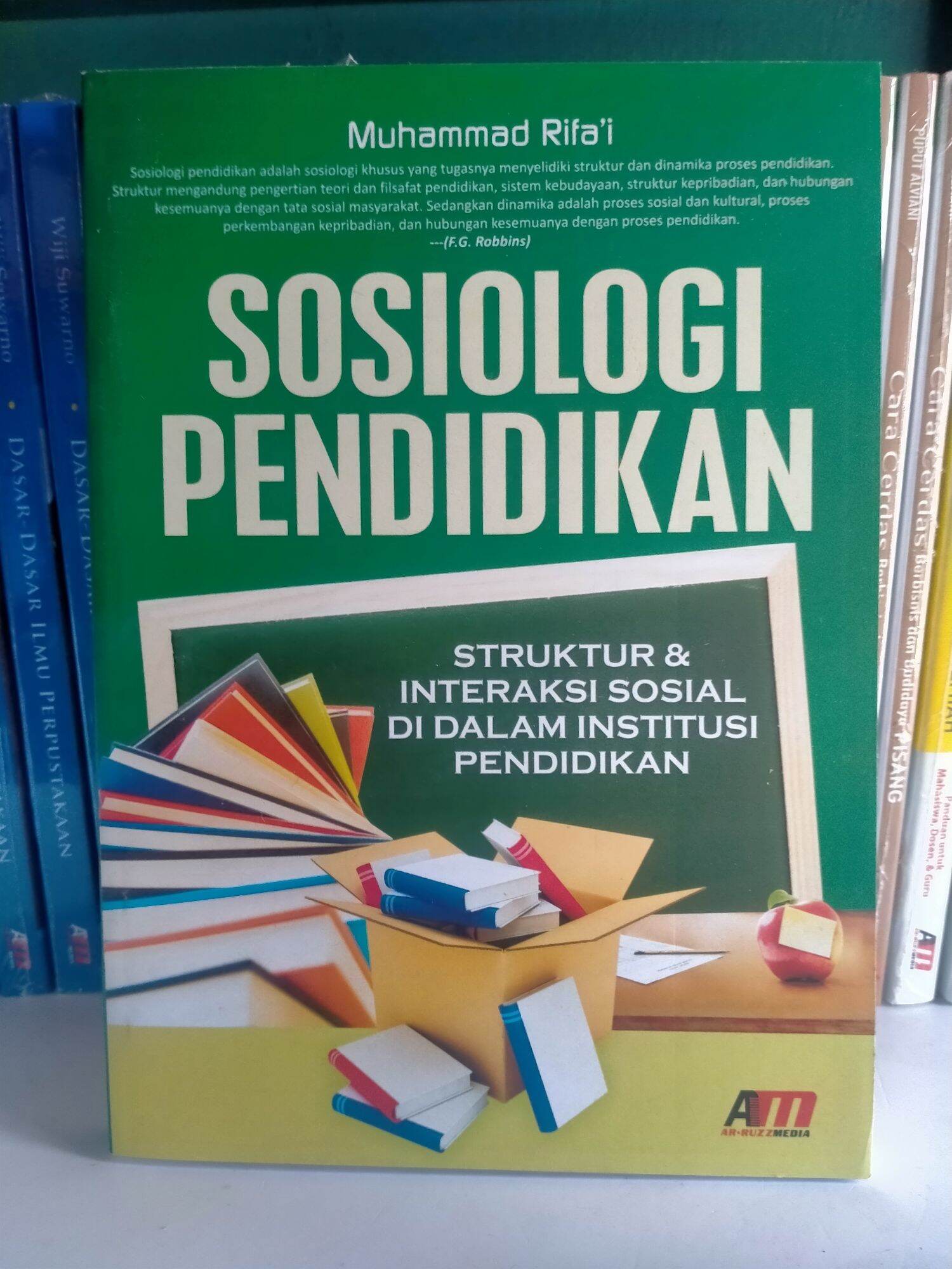 Sosiologi Pendidikan; Struktur dan Interaksi Sosial Di Dalam Institusi