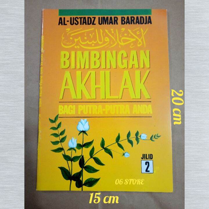 Buku Bimbingan Akhlak Putra Jilid 2 Terjemah Kitab Akhlak Lil Banin ...