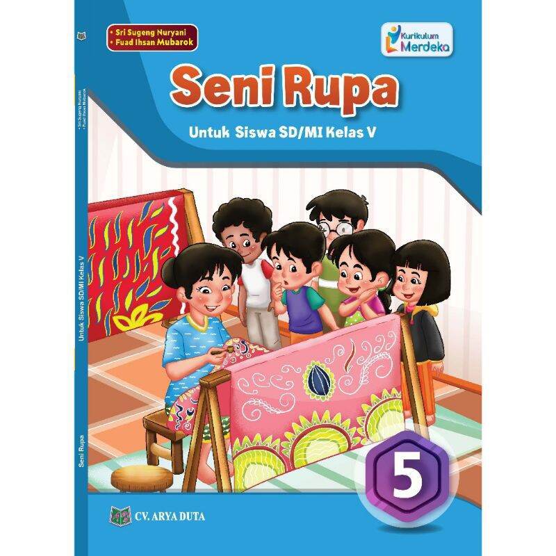 Buku Siswa Seni Rupa Kelas 1 2 3 4 5 6 SD MI Kurikulum Merdeka Penerbit ...