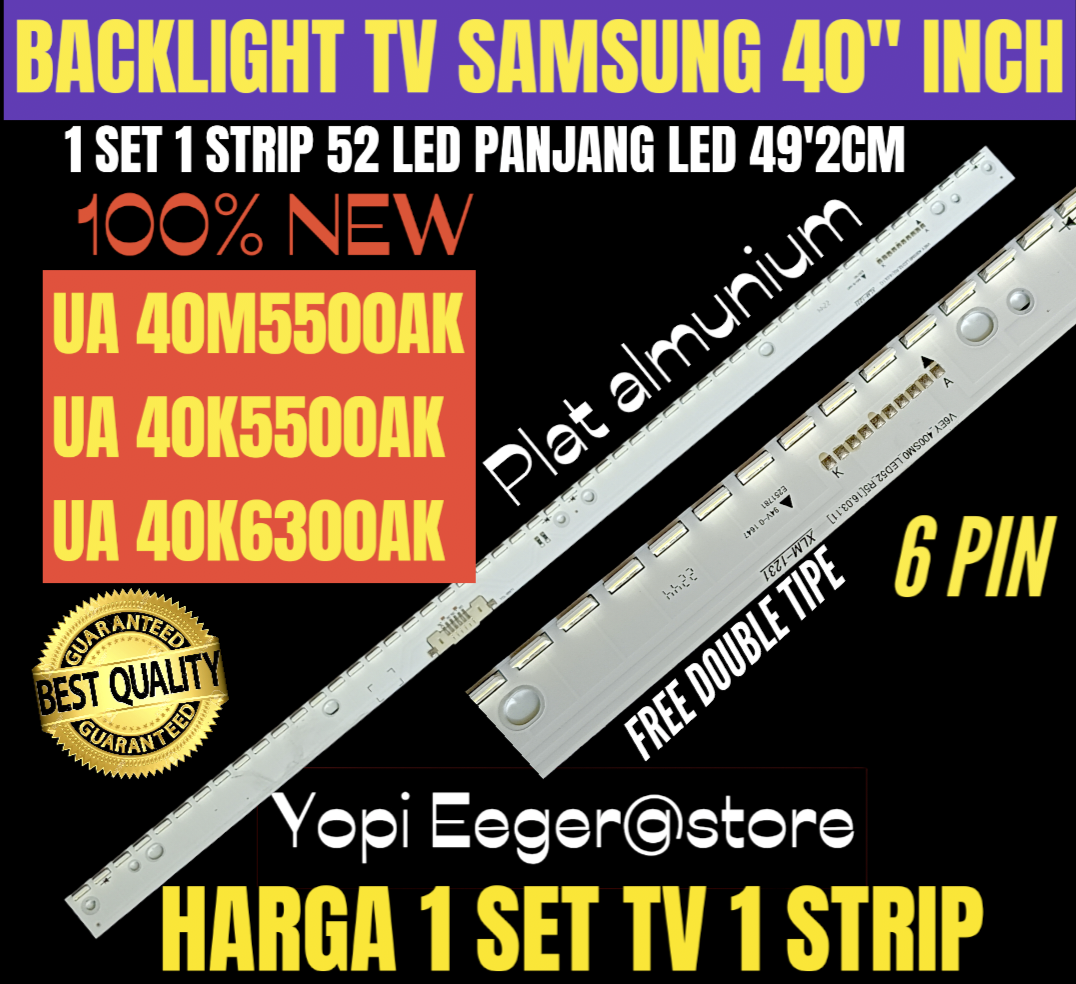 BACKLIGHT TV LED SAMSUNG 40 INCH 40K5500AK 40K6300AK 40M5500AK backlight-tv-led-samsung-40-inch-40k5500ak-40k6300ak-40m5500ak