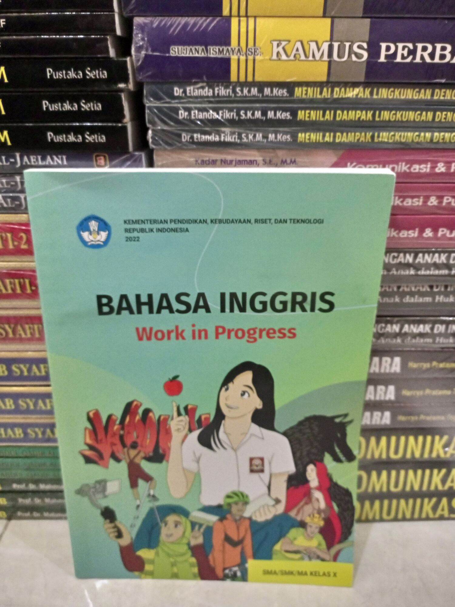 BAHASA INGGRIS WORK IN PROGRESS KELAS 10 KURIKULUM MERDEKA Lazada