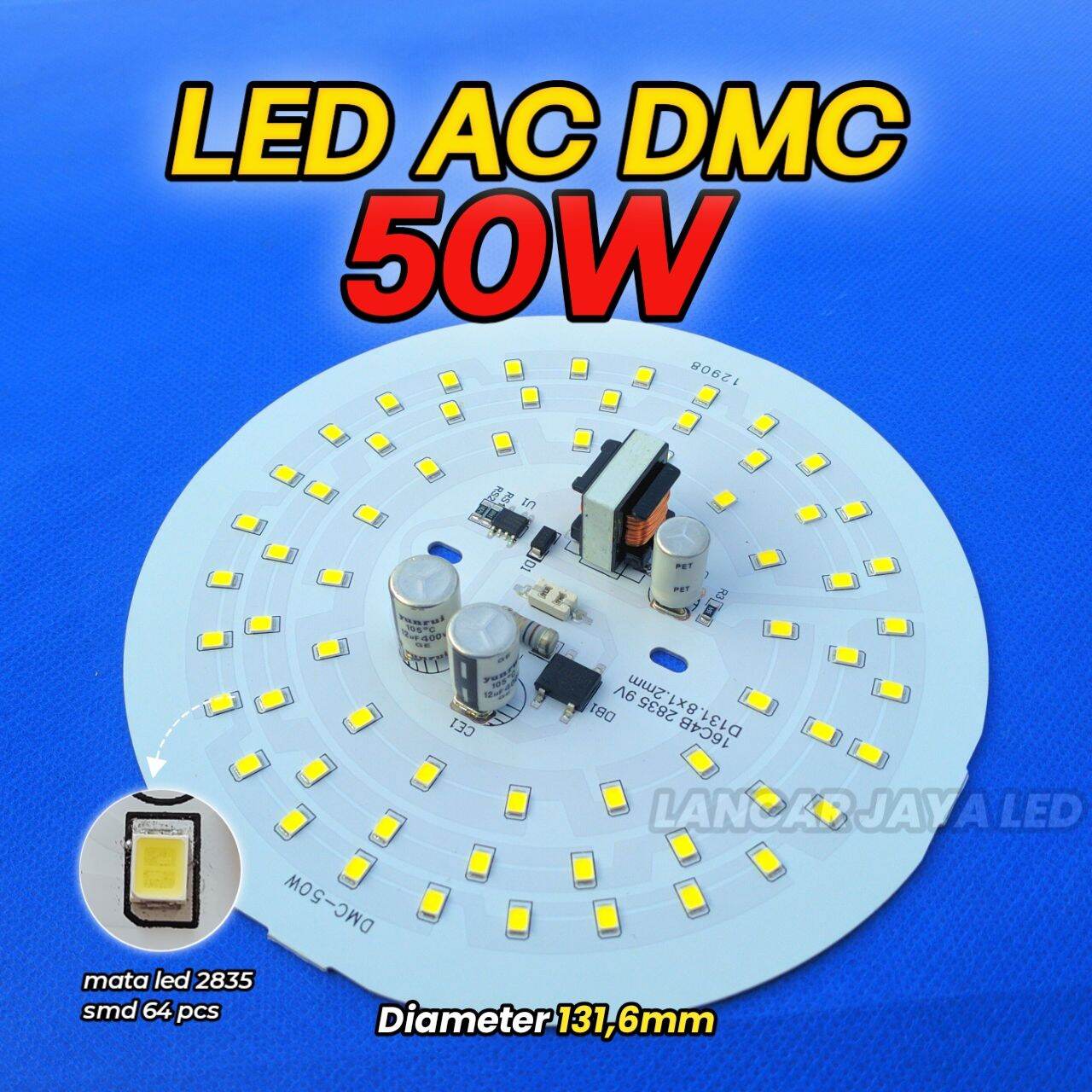 PCB LED AC ( DMC ) LENGKAP 5-50WATT Lancar Jaya Led