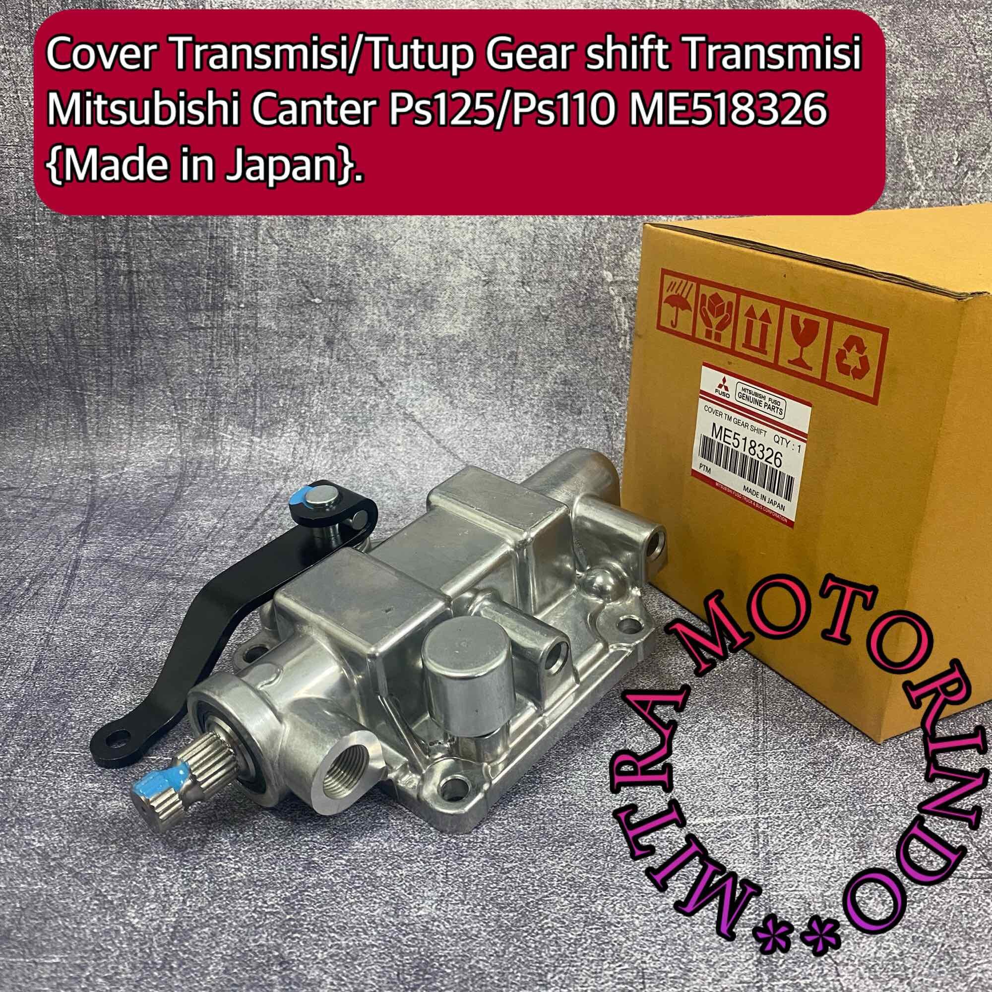 Cover Transmisi/Tutup Gear shift Transmisi Mitsubishi Canter Ps125/Ps110 ME518326 Made in Japan Harga 1,375,000 Ringgit*Penghantaran Percuma