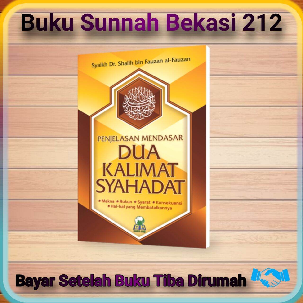 Penjelasan Mendasar Dua Kalimat Syahadat (Makna, Rukun, Syarat ...