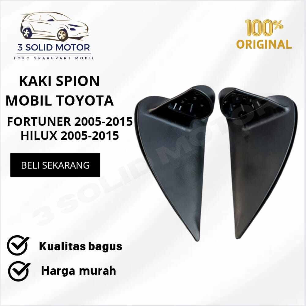 DUDUKAN KAKI SPION FORTUNER HILUX 2005-2015 Giá 148,100 Đồng*Miễn phí vận chuyển