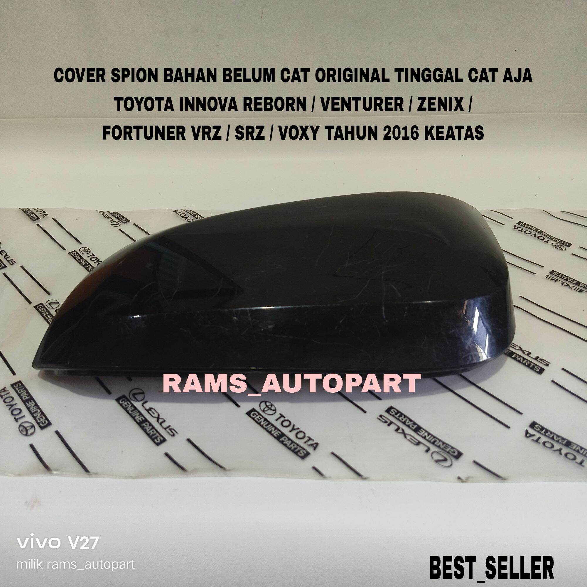 Cover Spion Bahan Belum Cat Innova Reborn Venturer Zenix Hilux Fortuner Voxy 2016 Keatas Original Harga  100,000 Ringgit*Penghantaran Percuma