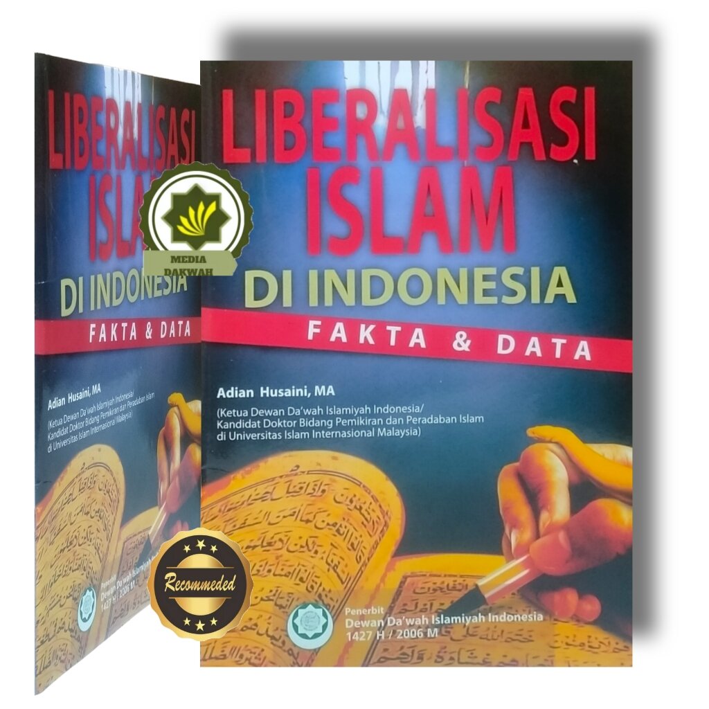 Buku LIBERALISASI ISLAM DI INDONESIA Fakta Dan Data LIBRALISASI Islam ...