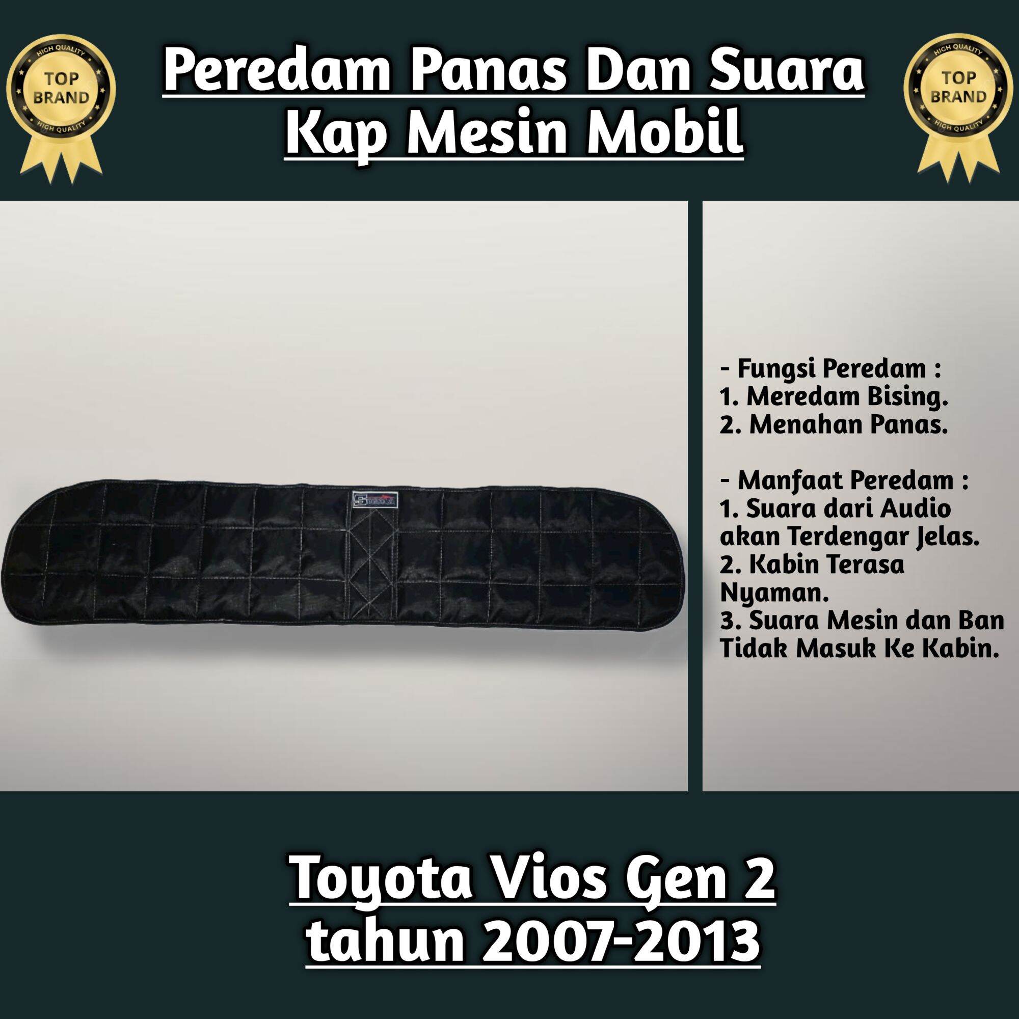 (Sigma) Alum Peredam Panas Dan Suara Kap Mesin Mobil Toyota Vios Gen 2 tahun 2008 2009 2010 2011 2012 2013 Harga 350,000 rupiah*Gratis Ongkir