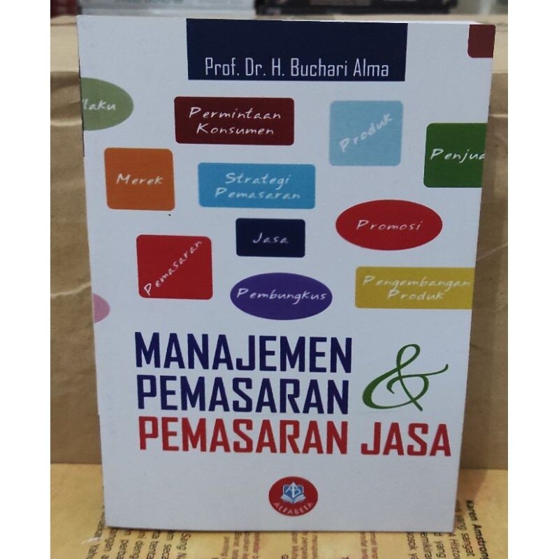 Buku Manajemen Pemasaran Dan Pemasaran Jasa By Prof Buchari Alma ...