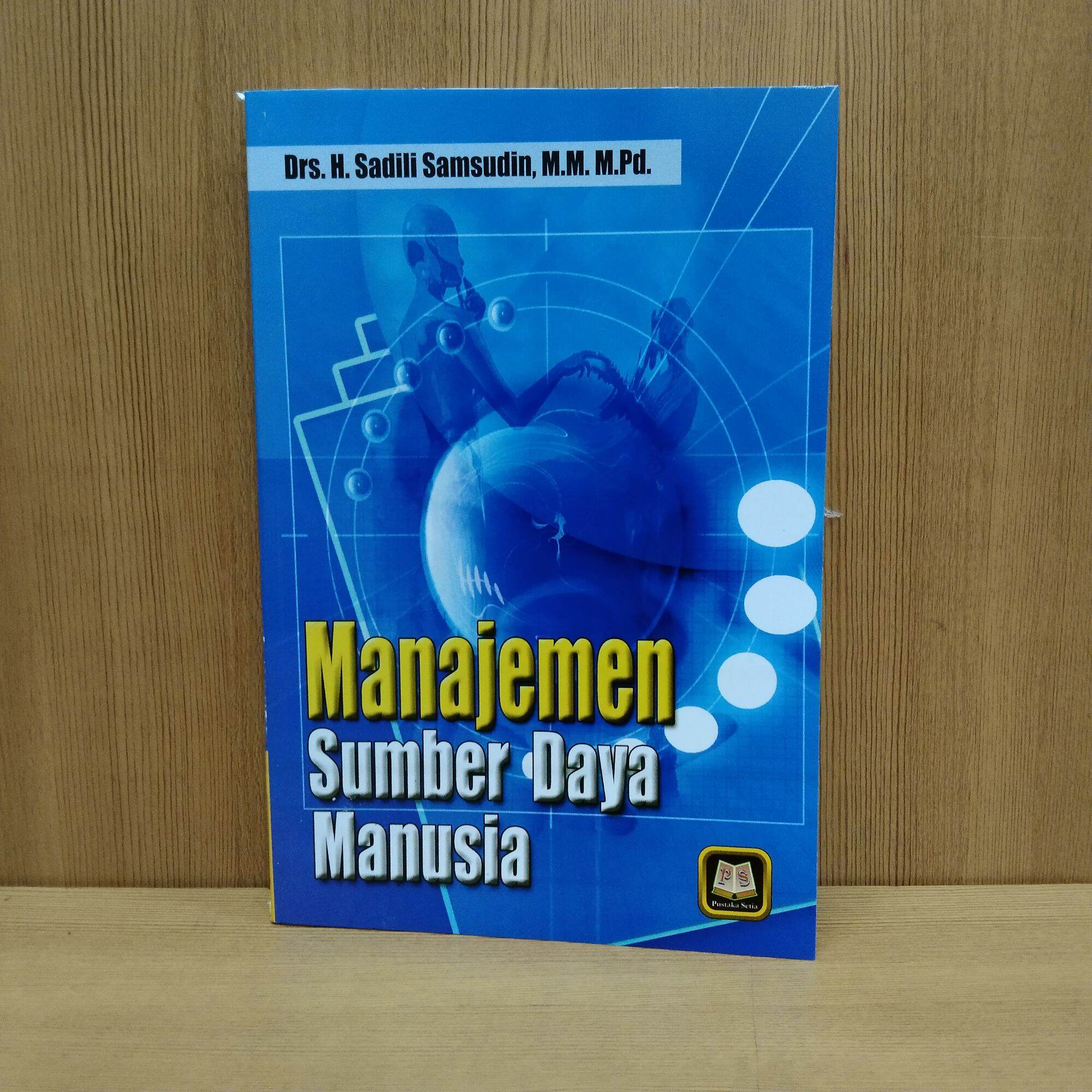 Buku Manajemen Sumber Daya Manusia Drs H Sadili Samsudin M M M Pd