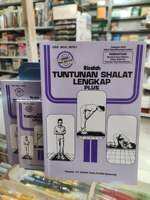 Risalah Tuntunan Shalat Lengkap. Drs. Moh. Rifai.