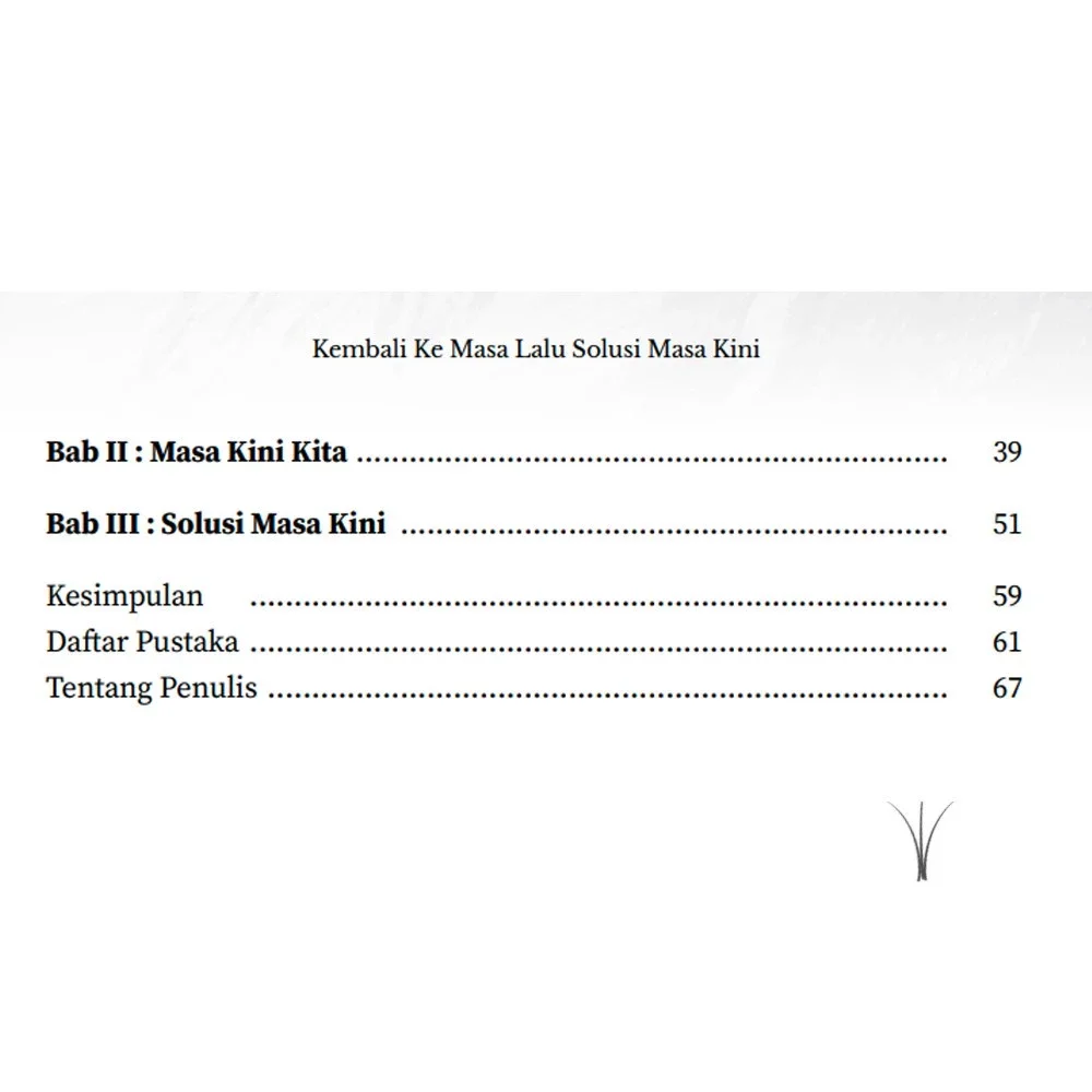 KEMBALI KE MASA LALU SOLUSI MASA KINI. 