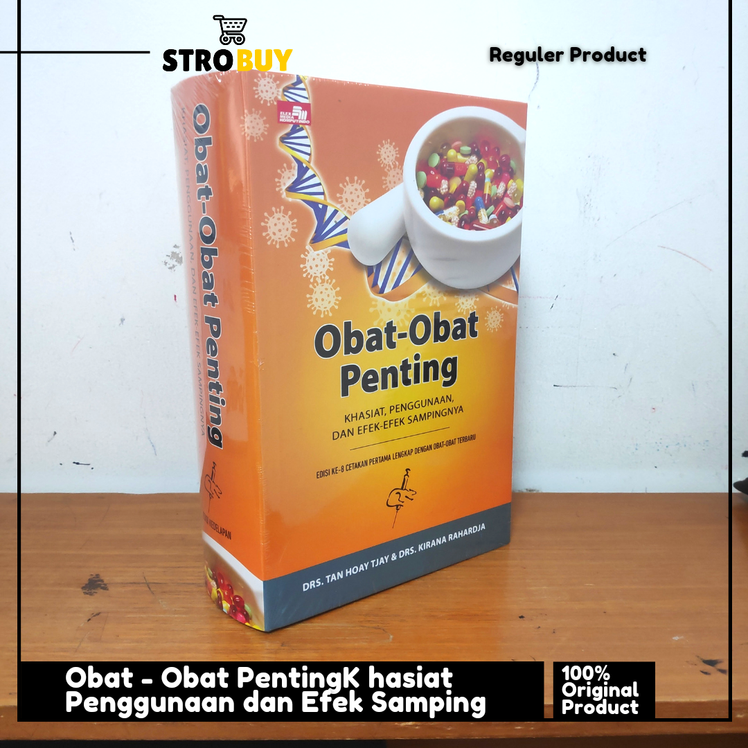 Buku Obat - Obat Penting Khasiat Penggunaan Dan Efek - Efek Sampingnya ...