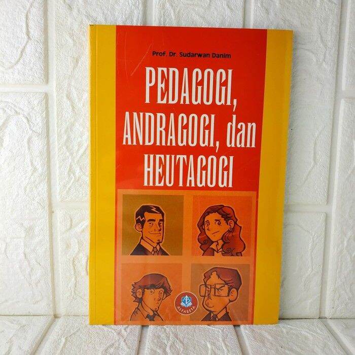 BUKU PEDAGOGI, ANDRAGOGI, DAN HEUTAGOGI . ALFABETA | Lazada Indonesia