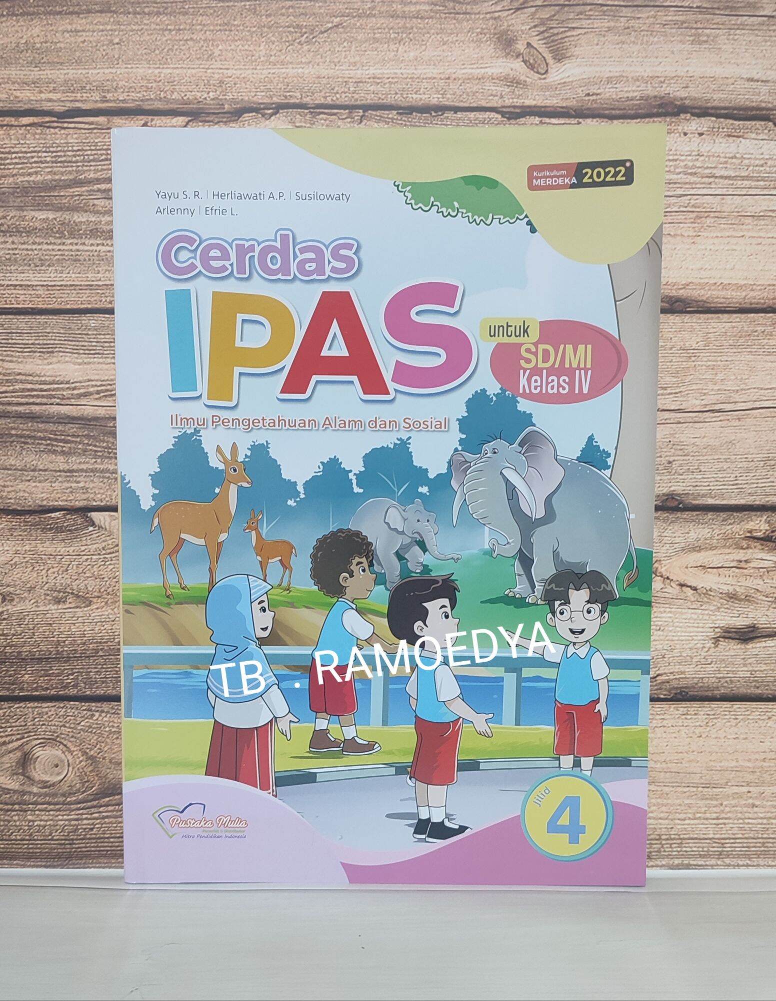 Buku Cerdas IPAS SD/MI Kelas IV Kurikulum Merdeka Pustaka Mulia ...