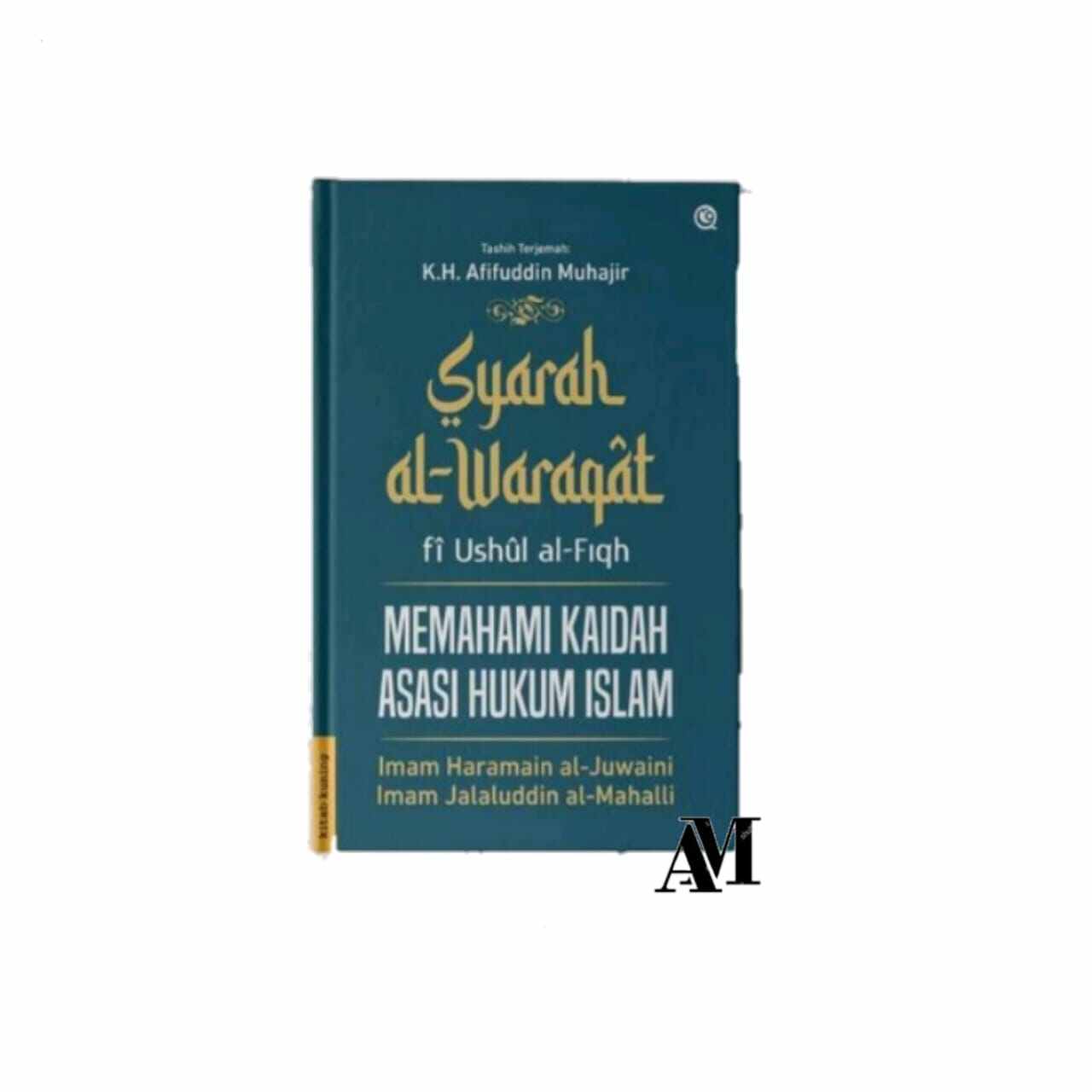 Syarah Al-Waraqat Fi Ushul Al-Fiqh | Lazada Indonesia