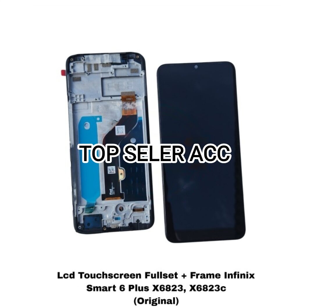 INFINIX SMART 6 PLUS X6823 - X6823C LCD TOUCHSCREEN + FRAME INFINIX ...
