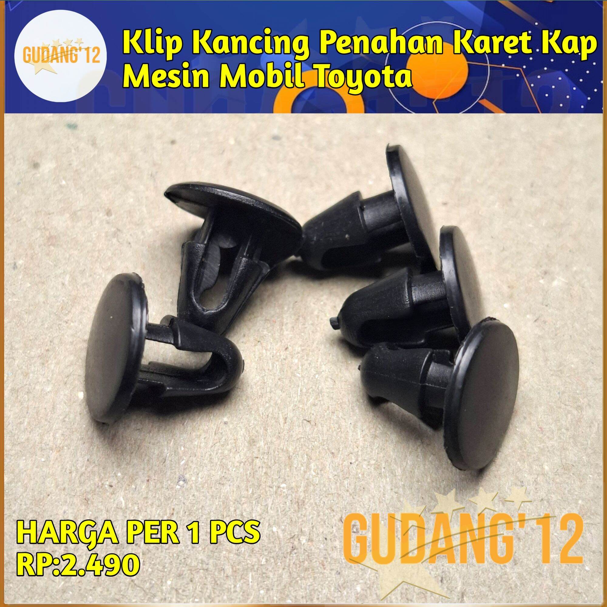 Klip Kancing Penahan Karet Kap Mesin Mobil Toyota Harga 2,490 rupiah*Gratis Ongkir