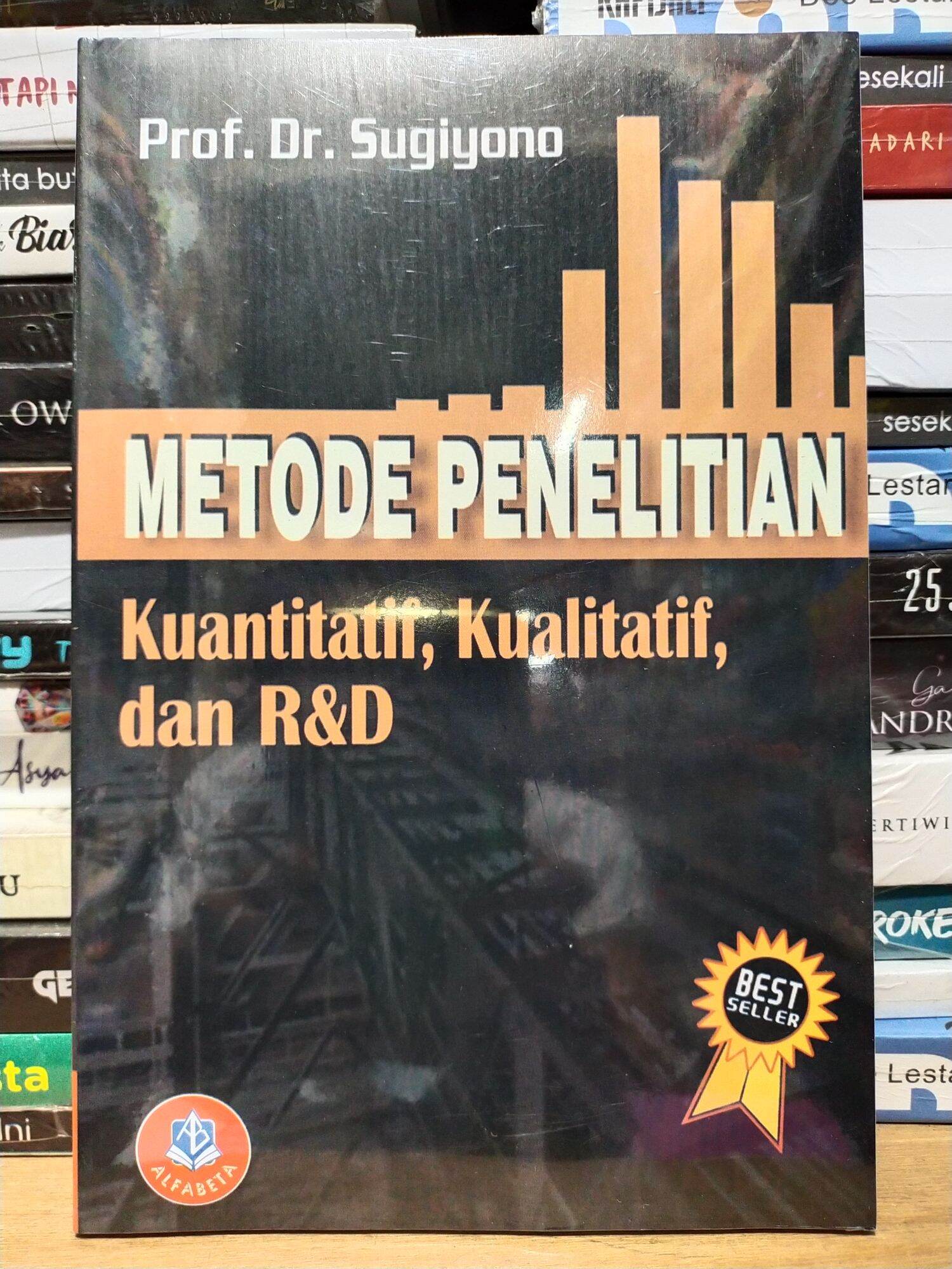 Buku METODE PENELITIAN KUANTITATIF,KUALITATIF,DAN R&D Prof.Dr.Sugiyono ...