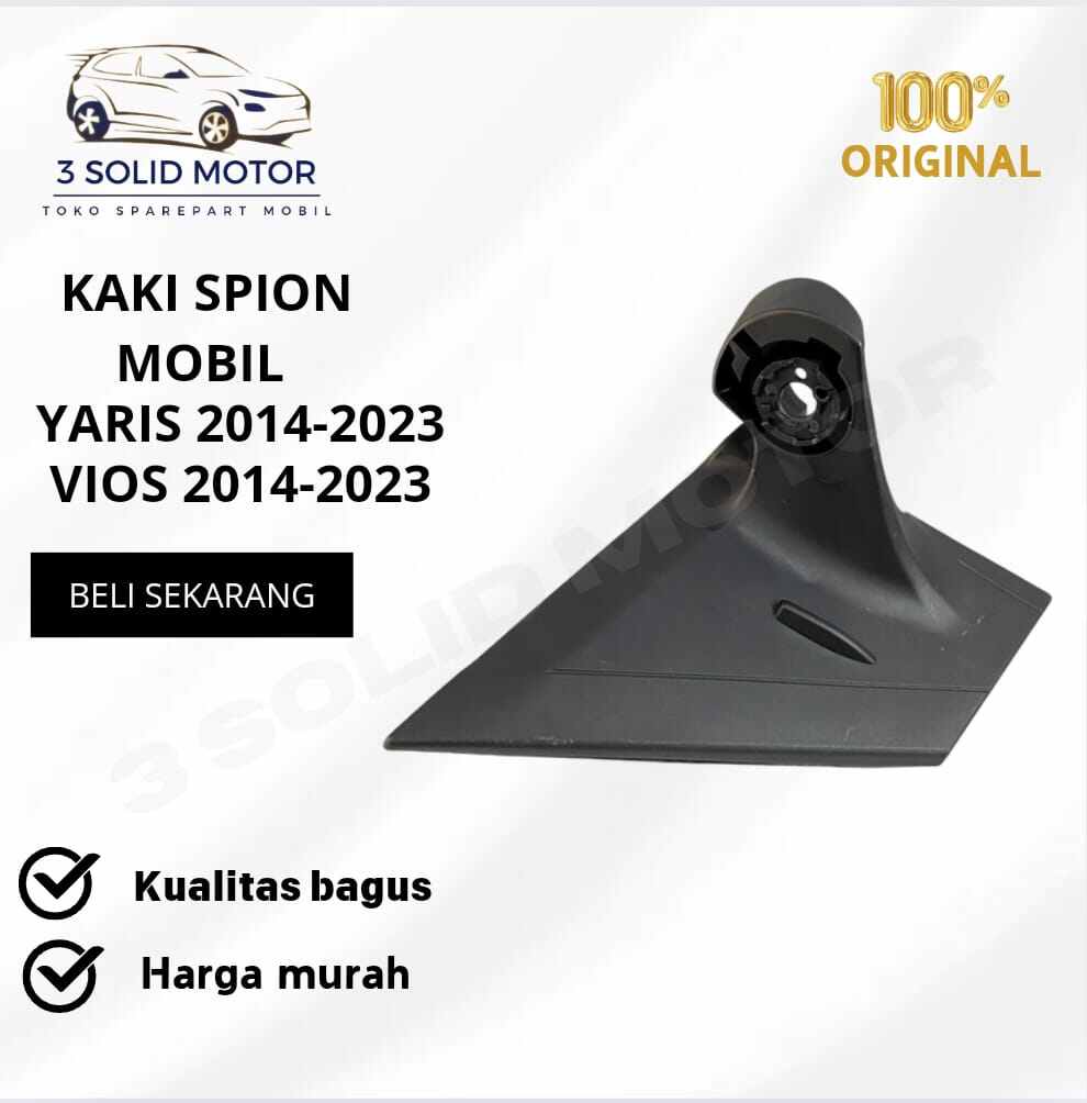 DUDUKAN KAKI SPION YARIS VIOS 2014-2023 ORIGINAL Giá 143,350 Đồng*Miễn phí vận chuyển