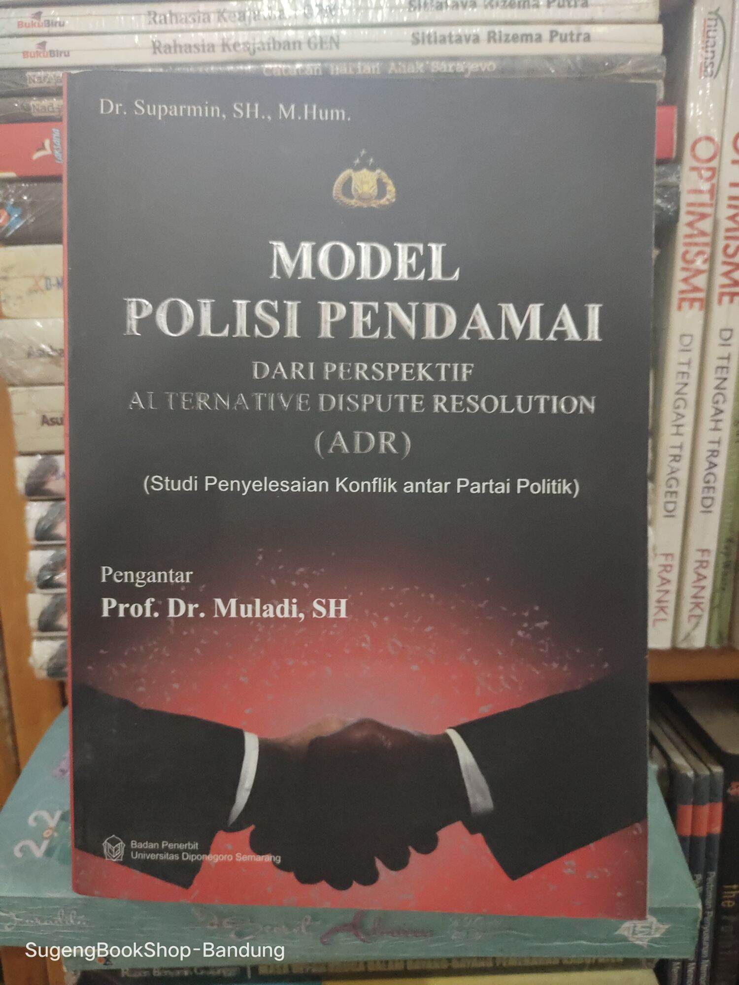 MODEL POLISI PENDAMAI DARI PERSPEKTIF ALTERNATIVE DISPUTE RESOLUTION