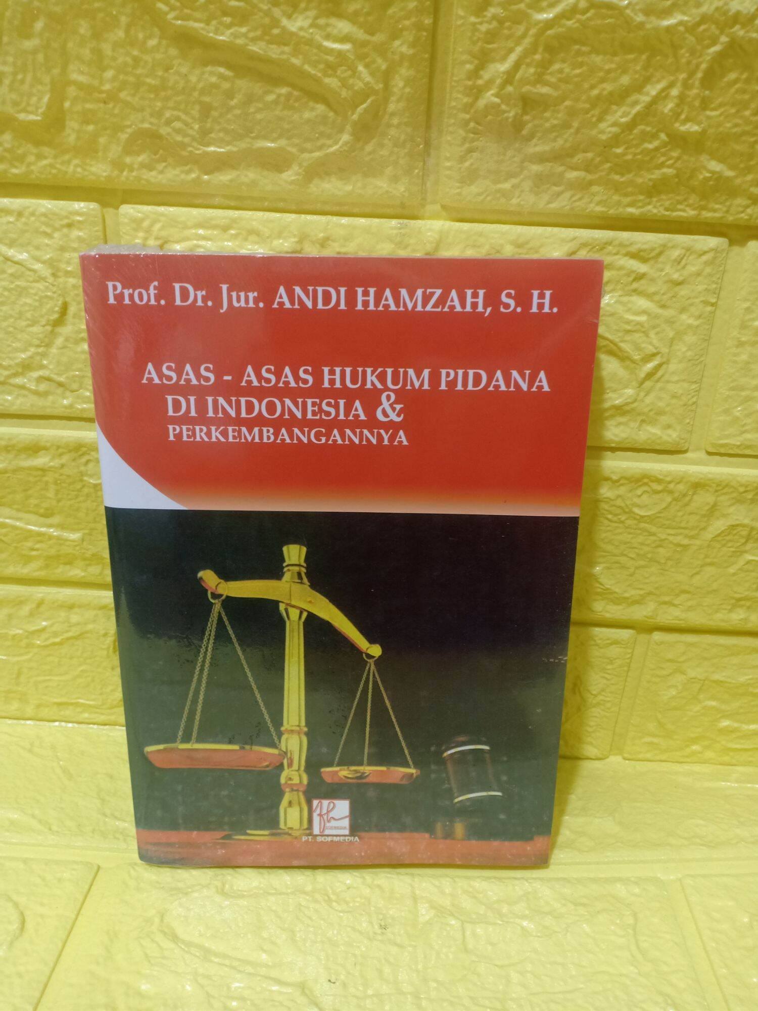 ASAS - ASAS HUKUM PIDANA DI INDONESIA DAN PERKEMBANGANNYA | Lazada ...